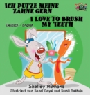 Image for Ich putze meine Z?hne gern I Love to Brush My Teeth : German English Bilingual Edition