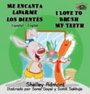 Image for Me encanta lavarme los dientes I Love to Brush My Teeth : Spanish English Bilingual Edition