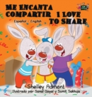 Image for Me Encanta Compartir I Love to Share : Spanish English Bilingual Edition