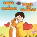 Image for Boxer Y Brandon Boxer and Brandon : Spanish English Bilingual Edition