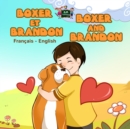 Image for Boxer Et Brandon Boxer And Brandon : French English Bilingual Edition