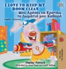 Image for I Love to Keep My Room Clean : English Greek Bilingual Edition