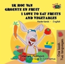 Image for Ik Hou Van Groente En Fruit I Love To Eat Fruits And Vegetables : Bilingual Book Dutch English