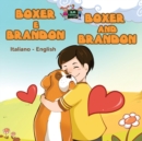 Image for Boxer e Brandon Boxer and Brandon : Italian English Bilingual Edition