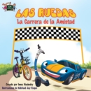 Image for Ruedas - La Carrera De La Amistad : The Wheels - The Friendship Race - Spanish Edition