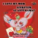 Image for I Love My Mom : English Hungarian Bilingual Edition