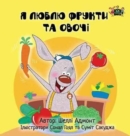 Image for I Love to Eat Fruits and Vegetables : Ukrainian Edition