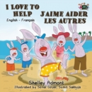 Image for I Love to Help J&#39;aime aider les autres