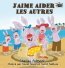 Image for J&#39;aime aider les autres : I Love to Help (French Edition)
