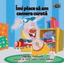 Image for I Love to Keep My Room Clean : Romanian Edition