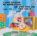 Image for I Love to Keep My Room Clean : English Hindi Bilingual Edition