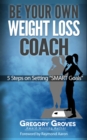 Image for Be Your Own Weight Loss Coach: 5 Steps On Setting &#39;Smart Goals&#39;