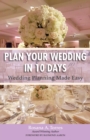 Image for Plan Your Wedding in 10 Days: Wedding Planning Made Easy