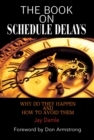 Image for Book On Scheduled Delays: Why Do They Happen and How to Avoid Them