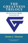 Image for Greatness Trilogy: The Secrets for a Wildly Successful Life