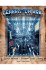 Image for Generation Ark: How to Create an Enduring Legacy