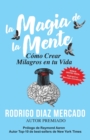 Image for La Magia de la Mente : Como Crear Milagros en tu Vida