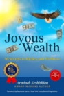 Image for Joyous Wealth : 56 Secrets to Riches and Wellness