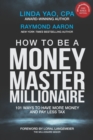 Image for How to Be a Money Master Millionaire