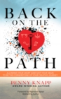 Image for Back on the Path: Allowing Your Heart  To Be The Cornerstone Of Your Creative Journey