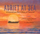 Image for Adrift at Sea : A Vietnamese Boy&#39;s Story of Survival
