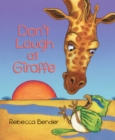 Image for Don&#39;t Laugh at Giraffe