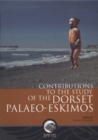 Image for Contributions to the Study of the Dorset Palaeo-Eskimos