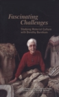 Image for Fascinating challenges: Studying material culture with Dorothy Burnham