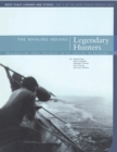 Image for Legendary hunters: The whaling indians: West Coast legends and stories - Part 9 of the Sapir-Thomas Nootka texts