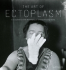 Image for The Art of Ectoplasm