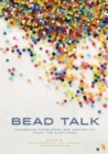 Image for Bead Talk : Indigenous Knowledge and Aesthetics from the Flatlands