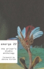 Image for emerge 22 : The Writer&#39;s Studio Anthology