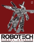 Image for Robotech Visual Archive: The Macross Saga