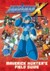 Image for Mega Man X  : Maverick Hunter&#39;s field guide