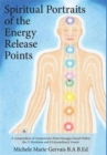 Image for Spiritual Portraits of the Energy Release Points