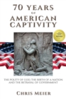 Image for 70 Years of American Captivity