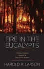 Image for Fire in the Eucalypts
