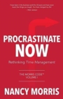 Image for Procrastinate Now : Rethinking Time Management