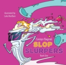 Image for Slop Slurpers