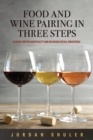 Image for Food and Wine Pairing in Three Steps