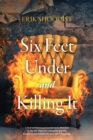 Image for Six Feet Under and Killing It