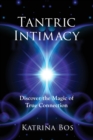Image for Tantric Intimacy : Discover the Magic of True Connection