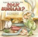 Image for Have You Seen The Sock Burglar?