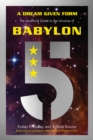 Image for A dream given form: the unofficial guide to the universe of Babylon 5