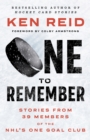 Image for One To Remember: Stories from 39 Members of the NHL&#39;s One Goal Club