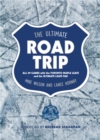 Image for The ultimate road trip: all 89 games with the Toronto Maple Leafs and the ultimate Leafs fan