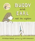 Image for Buddy and Earl Meet the Neighbors
