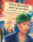 Image for Viola Desmond Won&#39;t Be Budged!