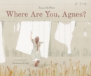 Image for Where Are You, Agnes?