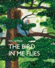 Image for The bird in me flies